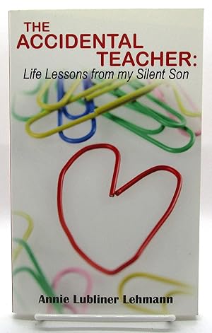 Immagine del venditore per Accidental Teacher: Life Lessons from My Silent Son venduto da Book Nook