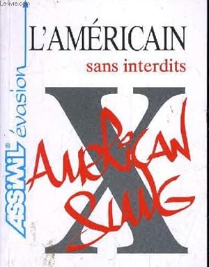 Bild des Verkufers fr L'AMERICAIN SANS INTERDITS ( ARGOT AMERICAIN). zum Verkauf von Le-Livre