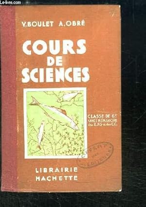 Seller image for Cours de Sciences. Classe de 6me. for sale by Le-Livre