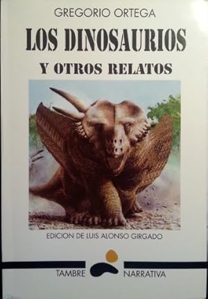 Imagen del vendedor de LOS DINOSAURIOS Y OTROS RELATOS. a la venta por Libreria Lopez de Araujo