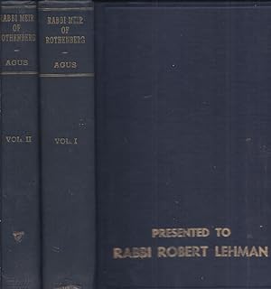Seller image for RABBI MEIR OF ROTHENBURG, HIS LIFE AND HIS WORKS AS SOURCES FOR THE RELIGIOUS, LEGAL, AND SOCIAL HISTORY OF THE JEWS OF GERMANY IN THE THIRTEENTH CENTURY [TWO VOLUMES; GIFT INSCRIBED TO RABBI ROBERT LEHMAN] for sale by Dan Wyman Books, LLC