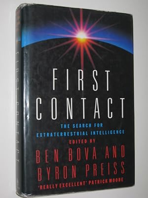 First Contact : The Search for Extraterrestrial Intelligence