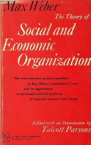 Seller image for THE THEORY OF SOCIAL AND ECONOMIC ORGANIZATION for sale by Le-Livre