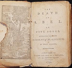 The Death of Abel: in Five Books; attempted from the German of Mr. Gessner by Mary Collyer [bound...