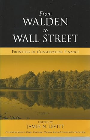 From Walden to Wall Street : Frontiers of Conservation Finance