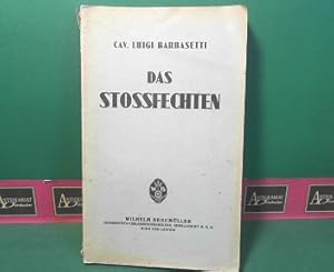 Bild des Verkufers fr Das Stossfechten - nach der Originalhandschrift bersetzt von Dr. Bernhard Dimand und Georg Ernst. zum Verkauf von Antiquariat Deinbacher