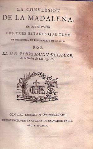 Image du vendeur pour LA CONVERSION DE LA MADALENA. En que se ponen los tres estados que tuvo, de pecadora, de penitente, i de gracia mis en vente par Buenos Aires Libros