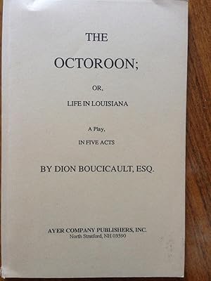 Bild des Verkufers fr Octoroon: Or, Life in Louisiana: A Play in Five Acts zum Verkauf von Epilonian Books