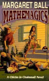 Mathemagics ( A Chicks in Chainmail Novel )