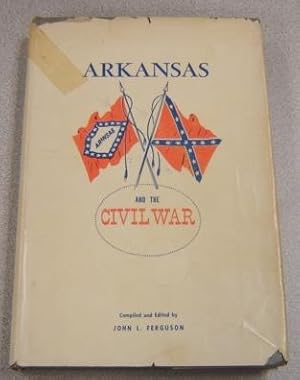Arkansas And The Civil War