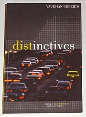 Distinctives : Making a Difference in an Indifferent World