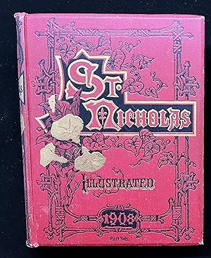 St. Nicholas: and Illustrated Magazine for Young Folks. (Part II Volume XXXV May to October, 1908)