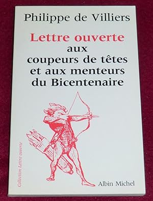Seller image for LETTRE OUVERTE AUX COUPEURS DE TTES ET AUX MENTEURS DU BICENTENAIRE for sale by LE BOUQUINISTE