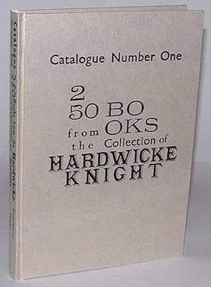 Seller image for Catalogue Number One: 250 Books from the Collection of Hardwicke Knight for sale by Renaissance Books, ANZAAB / ILAB