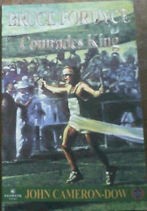 Image du vendeur pour Bruce Fordyce : Comrades King mis en vente par Chapter 1