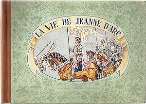 La vie de Jeanne d'Arc. Editions Lucos Mulhouse. Livre à systèmes illustré par Gildas.