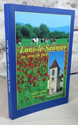 Seller image for Lons-Le-Saunier au coeur du Jura. for sale by Latulu