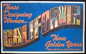Seller image for THOSE DESIGNING WOMEN.THOSE GOLDEN YEARS, 1935 TO 1955 - THE LOS ANGELES FASHION GROUP for sale by Champ & Mabel Collectibles