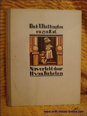 Image du vendeur pour Dick Whittington en zijn kat. Uit het Engelsch naverteld. mis en vente par BOOKSELLER  -  ERIK TONEN  BOOKS