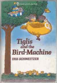 Seller image for Tiglis and the Bird-Machine for sale by HORSE BOOKS PLUS LLC