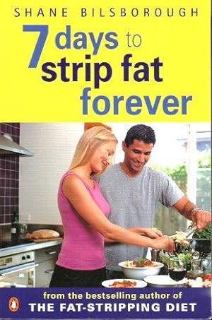 7 DAYS TO STRIP FAT FOREVER