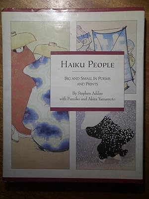 Image du vendeur pour Haiku People : Big and Small in Poems and Prints mis en vente par David Kenyon