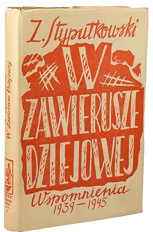 W Zawierusze Dziejowej: Wspomnienia, 1939-1945