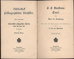 Emil oder Über die Erziehung,Übersetzt, mit Biographie und Kommentar von E. von Sallwürk.