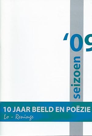 Seller image for Lo-Reninge 10 Jaar Beeld en Pozie - seizoen '09 for sale by The land of Nod - art & books