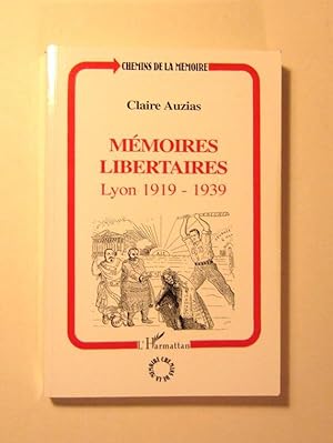 Seller image for Memoires libertaires, Lyon 1919 - 1939 for sale by Domifasol