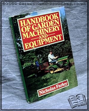 Handbook of Garden Machinery And Equipment