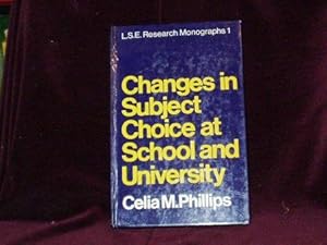 Immagine del venditore per Changes in Subject Choice at School and University; venduto da Wheen O' Books
