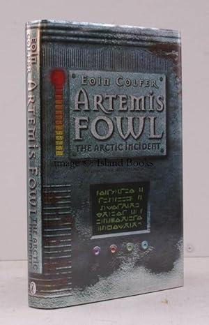 Artemis Fowl and the Arctic Incident. SIGNED PRESENTATION COPY IN UNCLIPPED DUSTWRAPPER