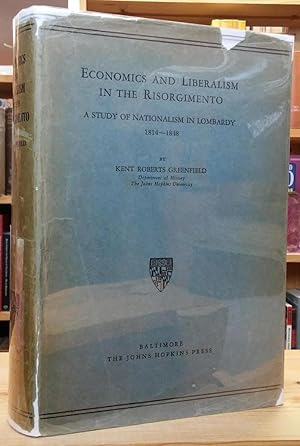 Image du vendeur pour Economics and Liberalism in the Risorgimento: A Study of Nationalism in Lombardy 1814-1848 mis en vente par Stephen Peterson, Bookseller