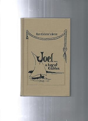 Seller image for JOEL A Boy of Galilee rare collector's series for sale by ODDS & ENDS BOOKS