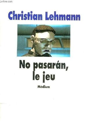Bild des Verkufers fr NO PASARAN LE JEU. zum Verkauf von Le-Livre