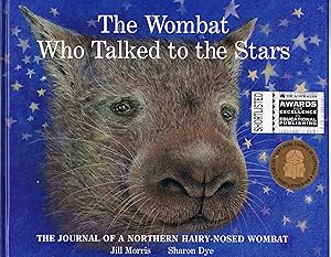 The Wombat Who Talked to the Stars: The Journal of a Northern Hairy-Nosed Wombat