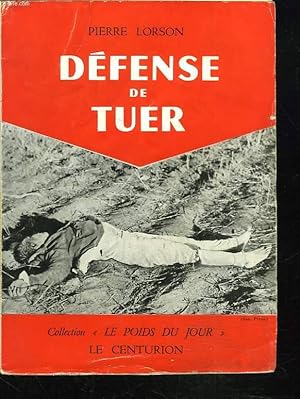 Seller image for DEFENSE DE TUER for sale by Le-Livre