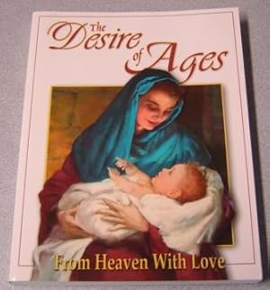 The Desire Of Ages, Book 1: From Heaven With Love
