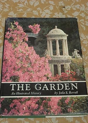 Image du vendeur pour The Garden; An illustrated history mis en vente par Los Angeles Arboretum Foundation