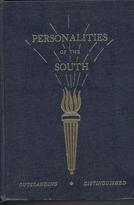 Imagen del vendedor de Personalities of the South : outstanding, distinguished. a la venta por Joseph Valles - Books