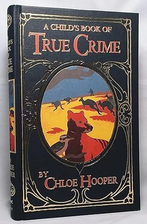Seller image for A Child's Book of True Crime for sale by Wormhole Books