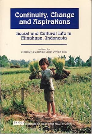 Seller image for Continuity, Change and Aspirations. Social and Cultural Life in Minahasa, Indonesia. for sale by Asia Bookroom ANZAAB/ILAB