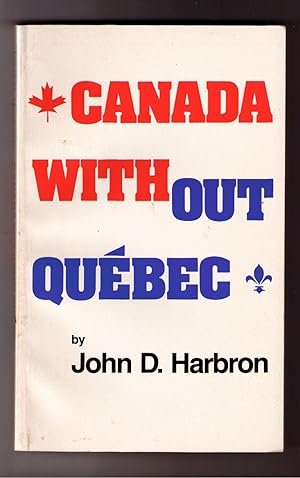 Imagen del vendedor de Canada Without Quebec a la venta por Brillig's Books