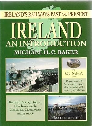 Ireland's Railways Past and Present Ireland an Introduction.