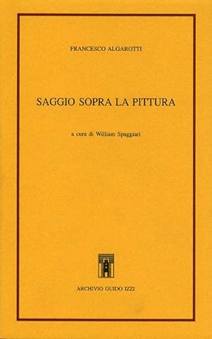 Seller image for Saggio sopra la pittura. for sale by FIRENZELIBRI SRL