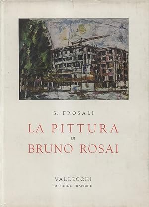 Bild des Verkufers fr LA PITTURA DI BRUNO ROSAI. zum Verkauf von studio bibliografico pera s.a.s.