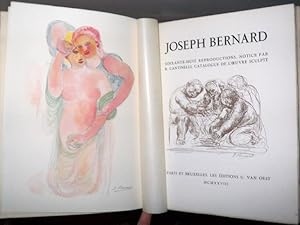 Joseph Bernard. Soixante-huit reproductions. Notice par R. Cantinelli. Catalogue de l'oeuvre scul...