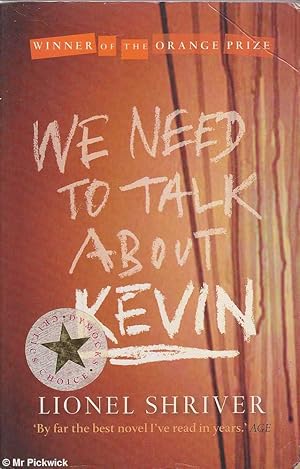 Seller image for We Need to Talk about Kevin (2003 ed. Text Pub) for sale by Mr Pickwick's Fine Old Books