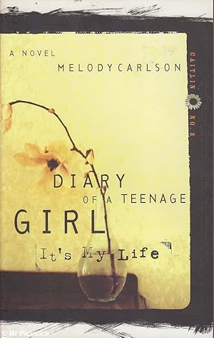 Diary of a Teenage Girl: It's My Life